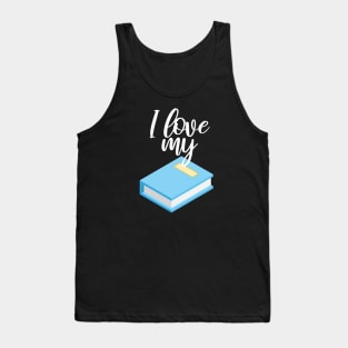 Bookworm I love my book Tank Top